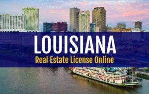 Louisiana Real Estate License Online