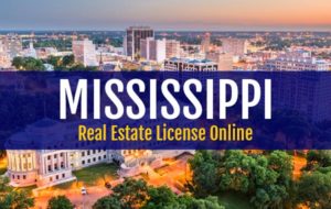 Mississippi Real Estate License Online