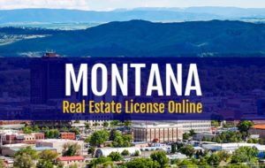 Montana Real Estate License Online