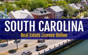 South Carolina Real Estate License Online